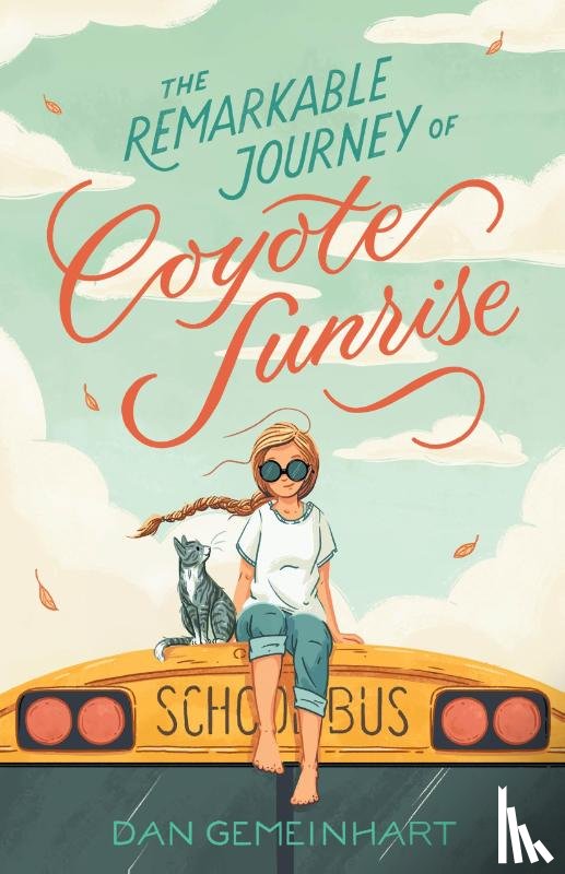 Gemeinhart, Dan - The Remarkable Journey of Coyote Sunrise