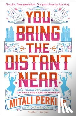 Mitali Perkins, Perkins - You Bring the Distant Near