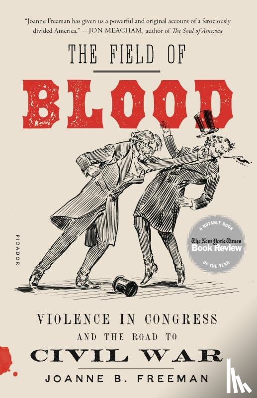 Freeman, Joanne B. - The Field of Blood