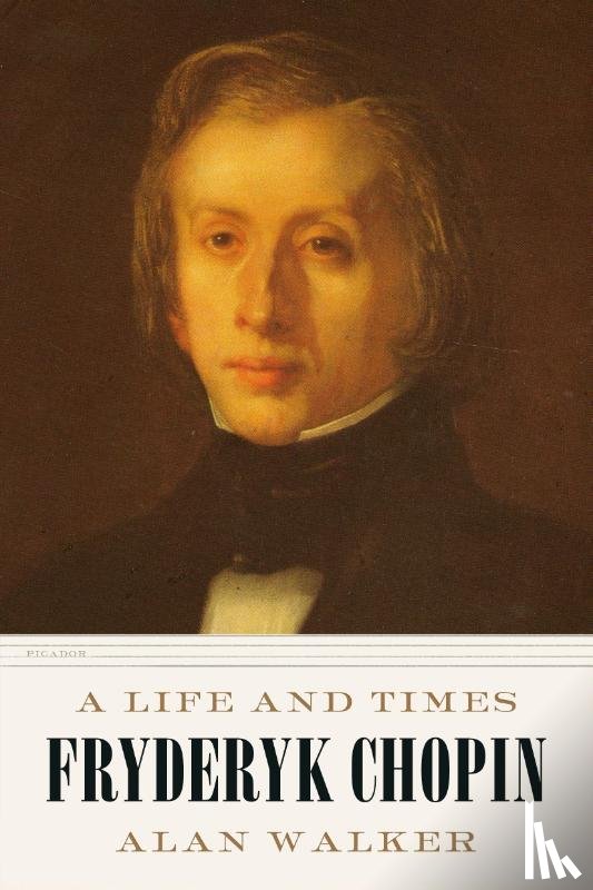 Walker, Dr. Alan - Fryderyk Chopin
