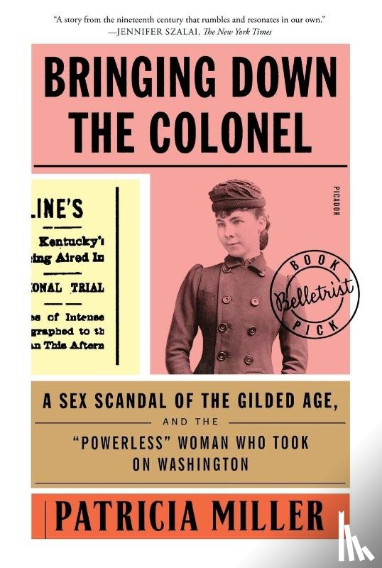 Miller, Patricia - Bringing Down the Colonel