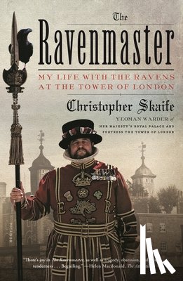 Skaife, Christopher - The Ravenmaster