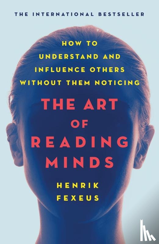 Fexeus, Henrik - The Art of Reading Minds