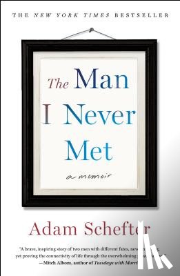 Schefter, Adam, Rosenberg, Michael - The Man I Never Met