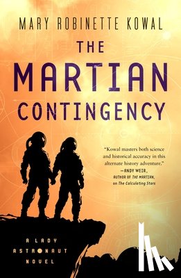 Kowal, Mary Robinette - The Martian Contingency: A Lady Astronaut Novel