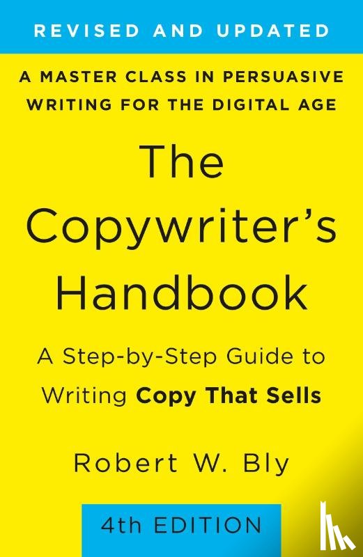 Bly, Robert - The Copywriter's Handbook (4th Edition)