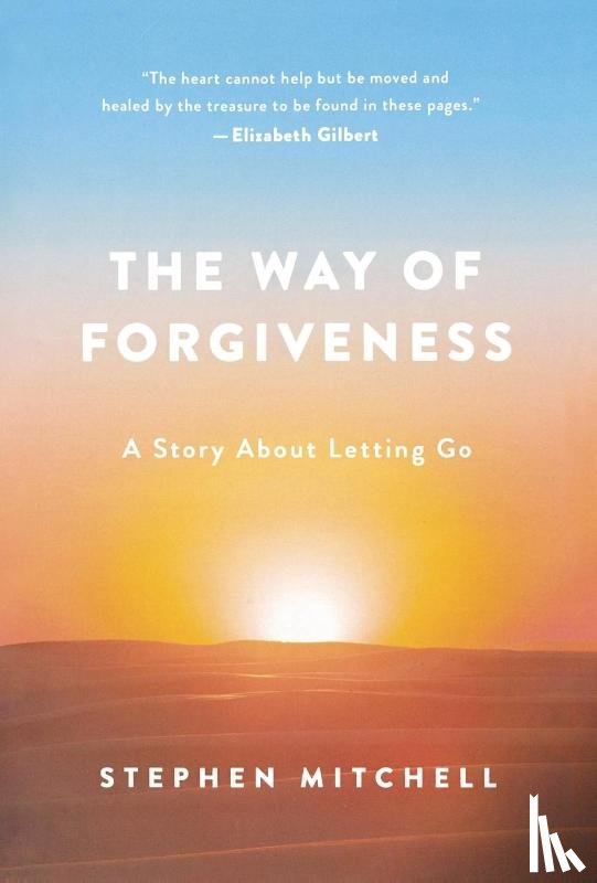 Mitchell, Stephen - The Way of Forgiveness