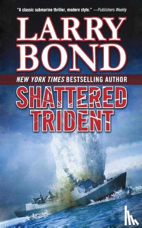 Bond, Larry - Shattered Trident
