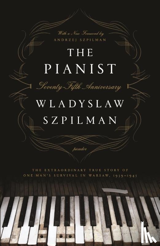 Szpilman, Wladyslaw - The Pianist (Seventy-Fifth Anniversary Edition)
