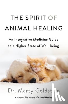 Goldstein, Marty - The Spirit of Animal Healing