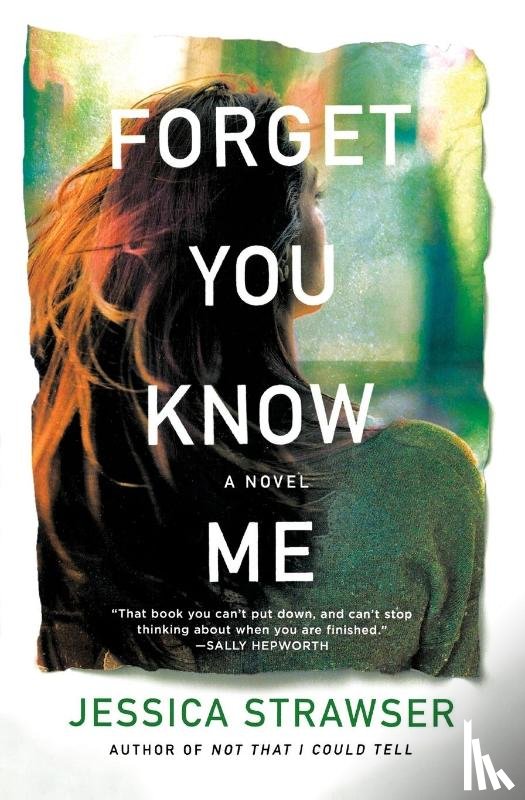 Strawser, Jessica - Forget You Know Me