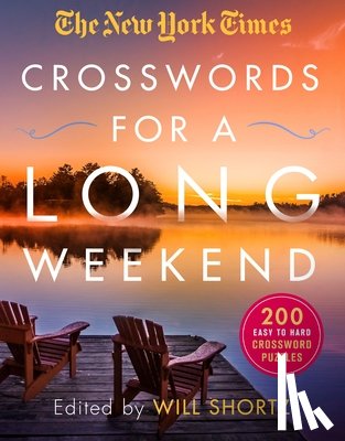 Shortz, Will - The New York Times Crosswords for a Long Weekend