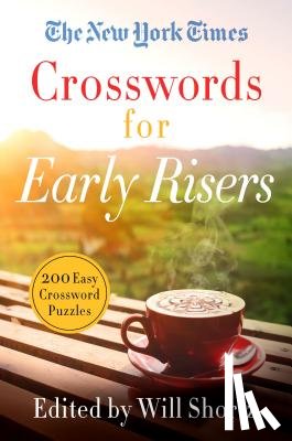 Shortz, Will - The New York Times Crosswords for Early Risers