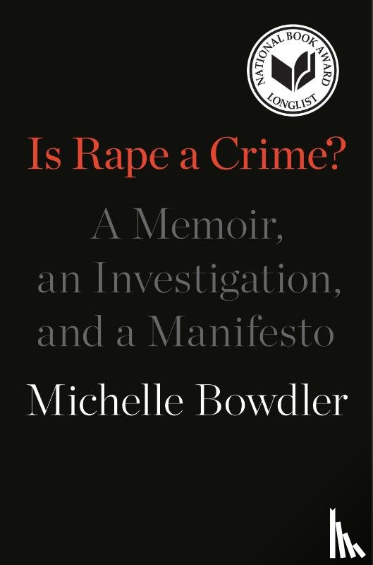 Bowdler, Michelle - Is Rape a Crime?