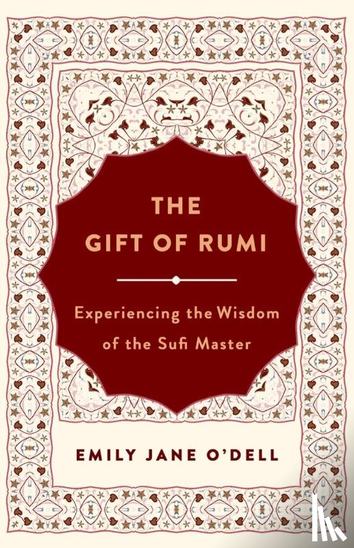 O'Dell, Emily Jane - The Gift of Rumi