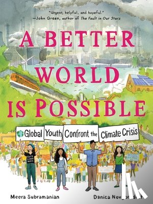 Subramanian, Meera, Novgorodoff, Danica - A Better World Is Possible