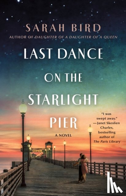 Bird, Sarah - Last Dance on the Starlight Pier