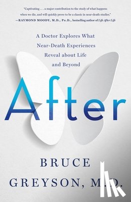 Bruce Greyson, M.D. - After