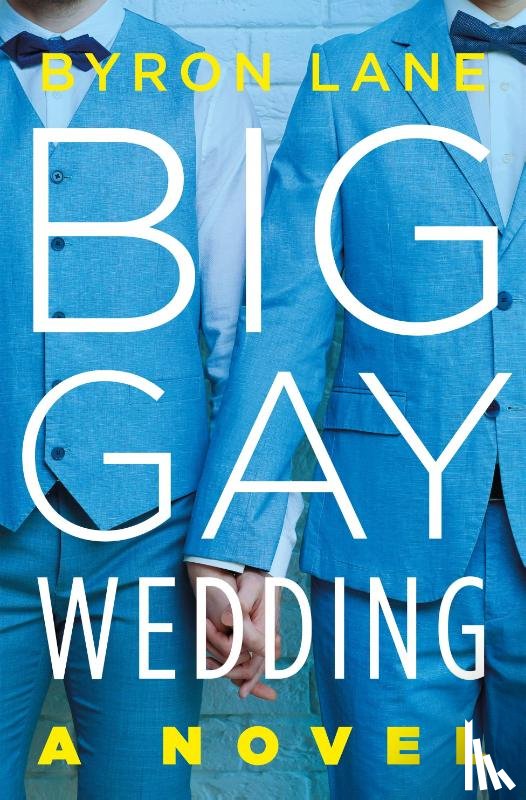 Lane, Byron - Big Gay Wedding