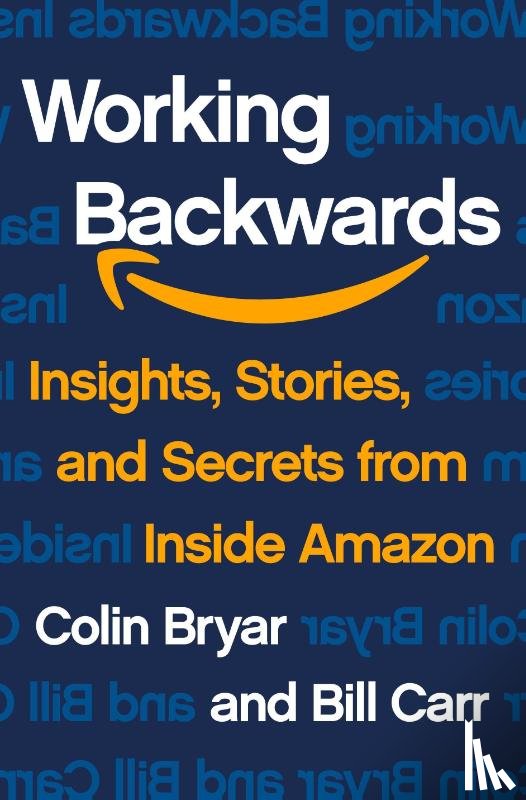 Bryar, Colin, Carr, Bill - Working Backwards