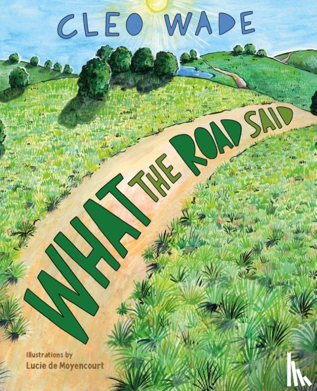 Wade, Cleo - What the Road Said