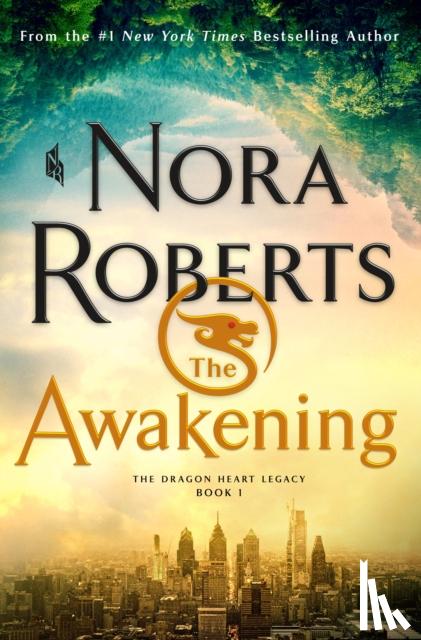 Roberts, Nora - The Awakening: The Dragon Heart Legacy, Book 1