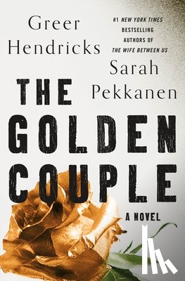 Hendricks, Greer, Pekkanen, Sarah - The Golden Couple
