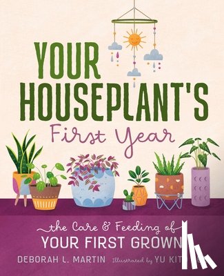 Martin, Deborah L. - Your Houseplant's First Year