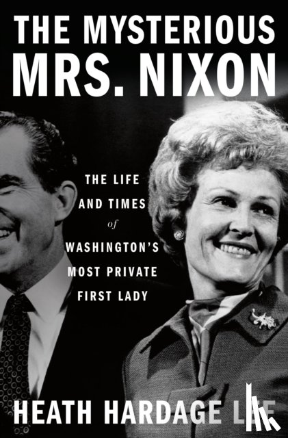 Lee, Heath Hardage - The Mysterious Mrs. Nixon