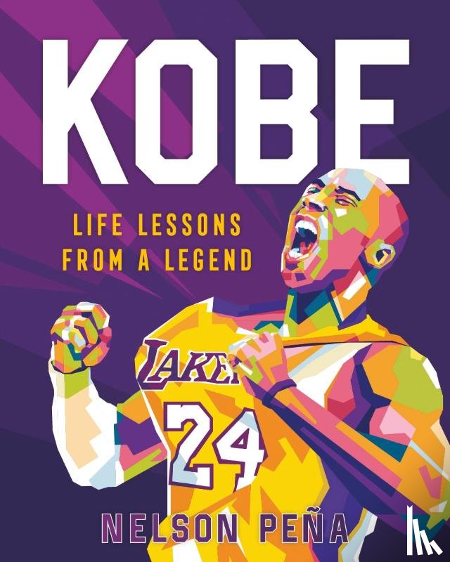 Pena, Nelson - Kobe: Life Lessons from a Legend