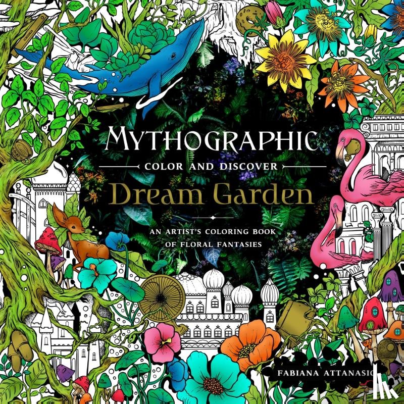 Attanasio, Fabiana - Mythographic Color and Discover: Dream Garden