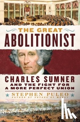 Puleo, Stephen - The Great Abolitionist