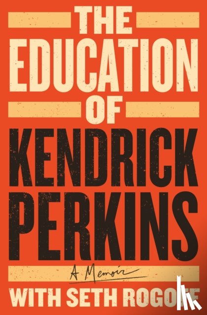 Perkins, Kendrick - The Education of Kendrick Perkins