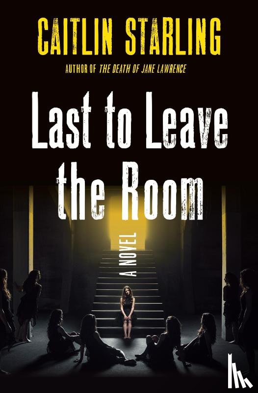 Starling, Caitlin - Last to Leave the Room