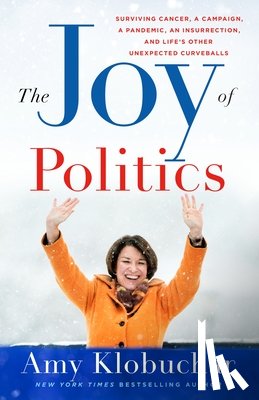 Klobuchar, Amy - The Joy of Politics