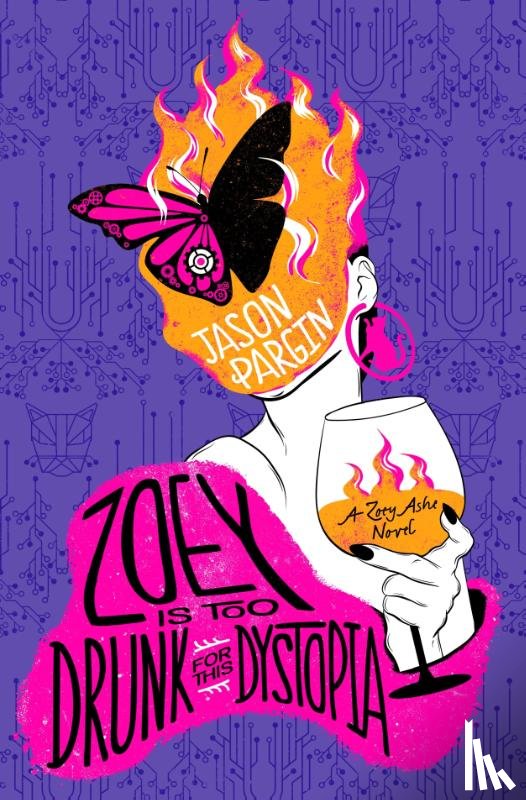 Pargin, Jason - Zoey Is Too Drunk for This Dystopia