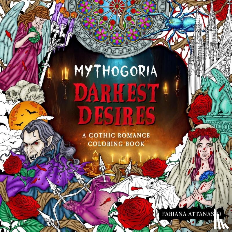 Attanasio, Fabiana - Mythogoria: Darkest Desires