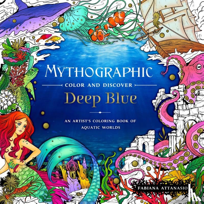 Attanasio, Fabiana - Mythographic Color and Discover: Deep Blue