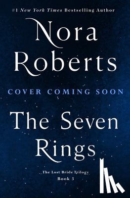 Roberts, Nora - The Seven Rings: The Lost Bride Trilogy, Book 3