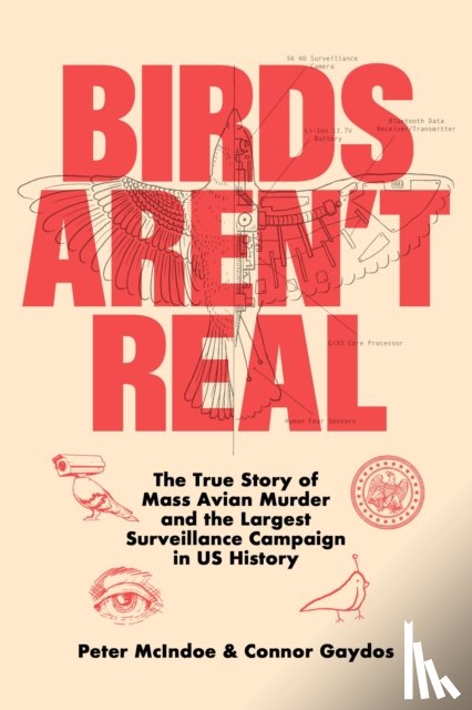 McIndoe, Peter - Birds Aren't Real