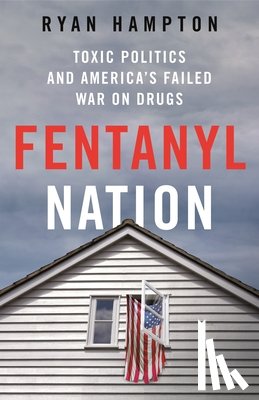 Hampton, Ryan - Fentanyl Nation