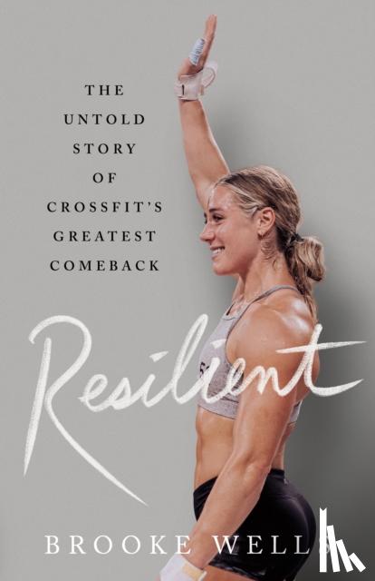 Wells, Brooke - Resilient