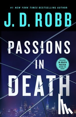 Robb, J. D. - Passions in Death: An Eve Dallas Novel