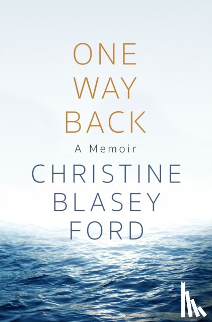 Ford, Christine Blasey - One Way Back