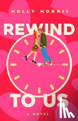 Morris, Molly - Rewind to Us