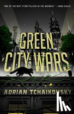 Tchaikovsky, Adrian - Green City Wars