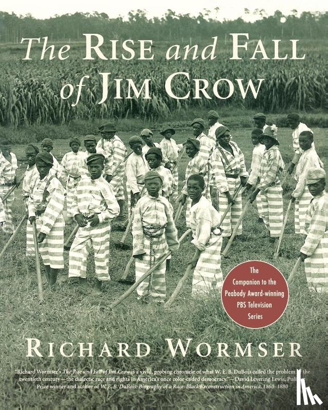 Wormser, Richard - The Rise and Fall of Jim Crow