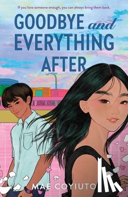 Coyiuto, Mae - Goodbye and Everything After