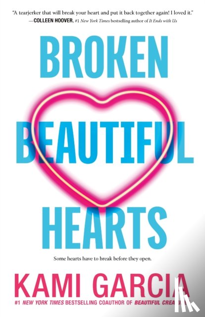 Garcia, Kami - Broken Beautiful Hearts