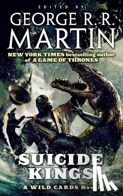 Martin, George R. R. - Suicide Kings: A Wild Cards Novel (Book Three of the Committee Triad)